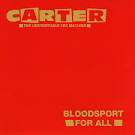 Carter the Unstoppable Sex Machine - Bloodsport for All [Bonus Track]