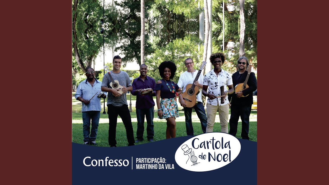 Cartola De Noel and Martinho da Vila - Confesso