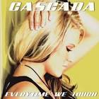 Cascada - Everytime We Touch [Premium Edition]