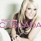 Cascada - Perfect Day [Bonus Tracks]