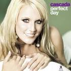Cascada - Perfect Day [Premium Edition]