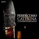 Caterina: 75 Unforgettable Songs