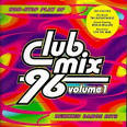 C+C Music Factory - Club Mix '96, Vol. 1