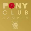 C+C Music Factory - Pony Club Kampen, Vol. 3