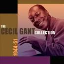 Cecil Gant - The Cecil Gant Collection: 1944-1951