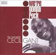 Cecil Gant - We're Gonna Rock: The Essential Cecil Gant