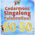 Cedarmont Kids - Cedarmont Singalong Celebration! 50 Plus 50