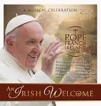 Pope Francis Ireland 2018: An Irish Welcome