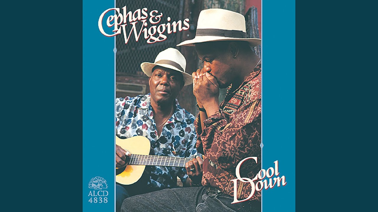 Cephas & Wiggins - Going to the River