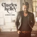 Charles Kelley - Lonely Girl
