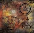 Charley Patton - The Definitive Charley Patton