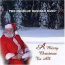 Charlie Daniels - Merry Christmas to All