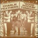 Charlie Feathers - Good Rockin' Tonight