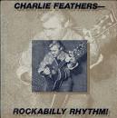 Charlie Feathers - Rockabilly Rhythm!