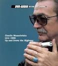 Charlie Musselwhite - Live 1986: Up and Down the Highway