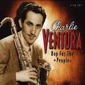 Charlie Ventura - Bop for the People [Proper]