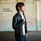 Charlie Worsham - Cut Your Groove