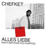 Chefket - Alles Liebe [Nach dem Ende des Kampfes]