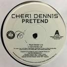 Cheri Dennis - Pretend