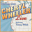 Greetings From: Cheryl Wheeler Live