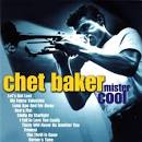 Chet Baker Quartet & Strings - Mister Cool