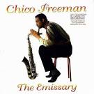 Chico Freeman - The Emissary