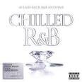Sparkle - Chilled R&B: 40 Laid-Back R&B Anthems
