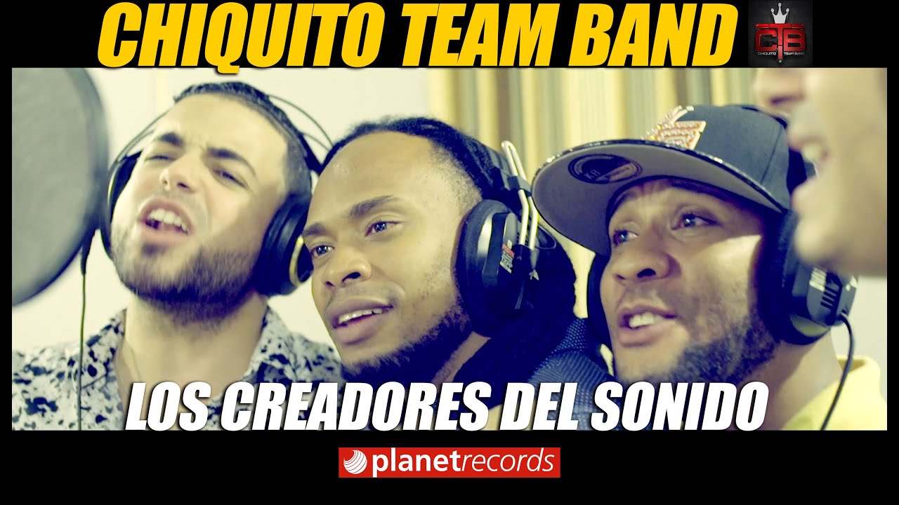 Chiquito Team Band - Los Creadores Del Sonido