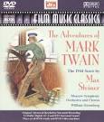 William T. Stromberg - The Adventures of Mark Twain: The 1944 Score by Max Steiner