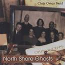 Chris Owen - North Shore Ghosts
