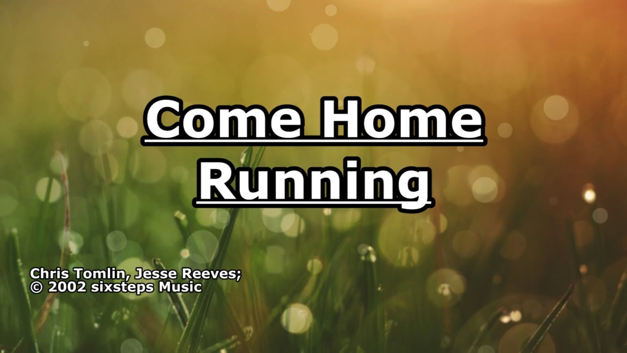 Come Home Running - Come Home Running