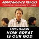 Chris Tomlin - How Great Is Our God [Performance Tracks] - EP