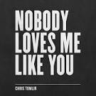 Chris Tomlin - Nobody Loves Me Like You - EP