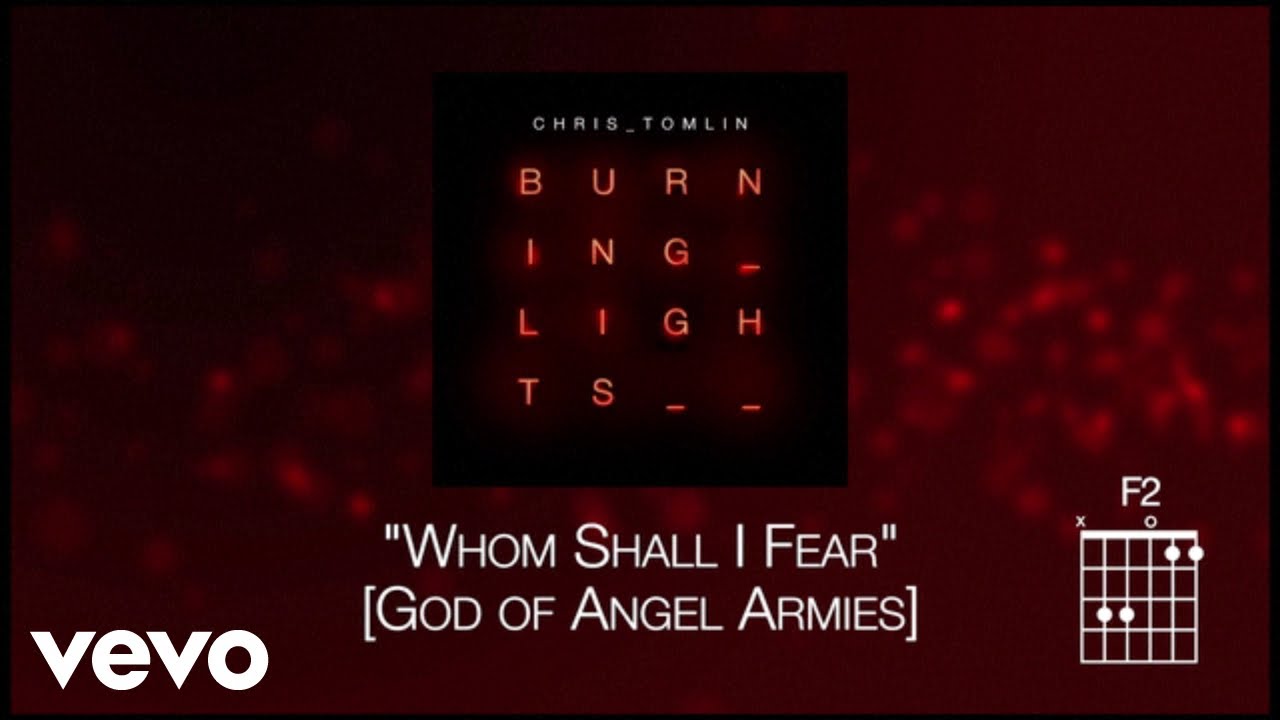 Whom Shall I Fear (God of Angel Armies) - Whom Shall I Fear (God of Angel Armies)