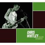 Chris Whitley - On Air: Live