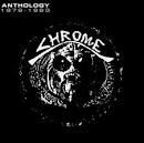 Chrome - Anthology 1979-1983