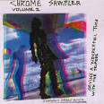 Chrome - Having a Wonderful Time with the Tripods