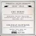 Chu Berry & His Jazz Ensemble - Immortal Swing Sessions 1938/1943