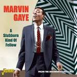 Marvin Gaye - A Stubborn Kind of Fellow: From the Beginning 1957-1962