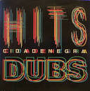 Cidade Negra - Hits/Dubs