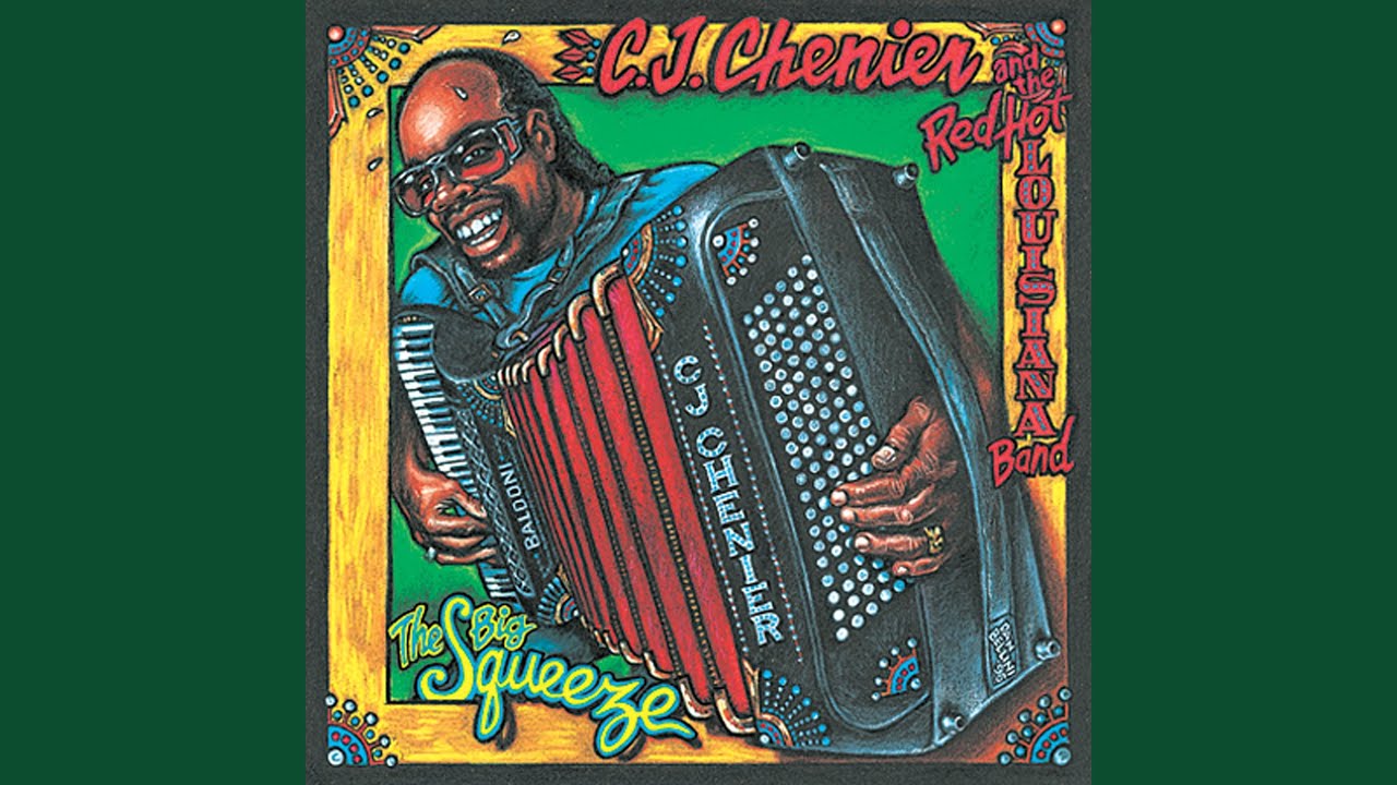 C.J. Chenier - Don't You Just Know It