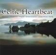 Anúna - Celtic Heartbeat Collection