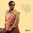 Clarence Carter - Slip Away: Ultimate Clarence Carter 1966-1971