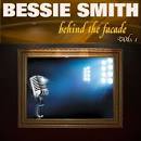 Behind the Facade: Bessie Smith, Vol. 2