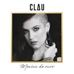 Clau - Menina De Ouro