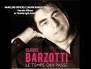 Claude Barzotti - Le Temps Qui Passe