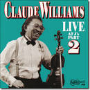 Claude "Fiddler" Williams - Live at J's, Pt. 1