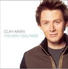 Clay Aiken - The Way/Solitaire