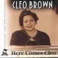 Cleo Brown - Here Comes Cleo