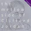 Clifford Jordan - Mellow Side of Clifford Jordan